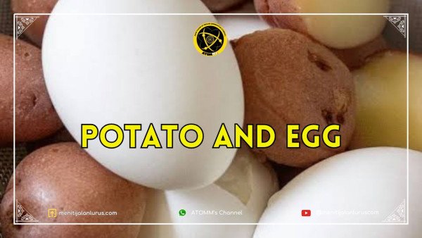 Potato and Egg