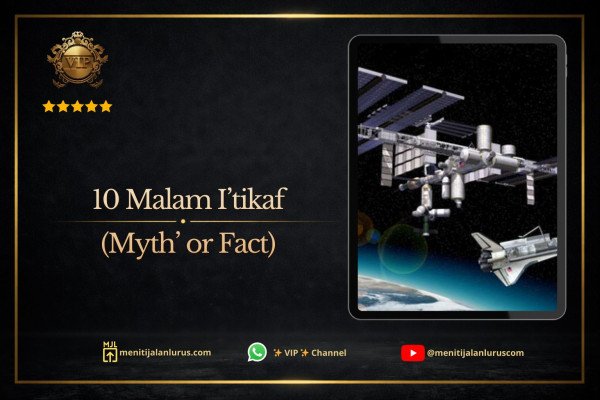 10 Hal Tentang I’tikaf (Myth or Fact)