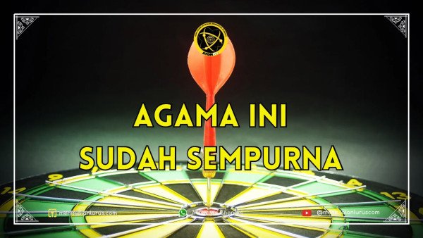 Agama Ini Sudah Sempurna
