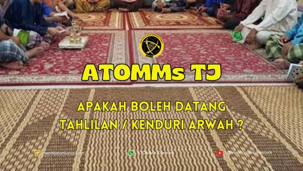 Apakah Boleh Datang Tahlilan / Kenduri Arwah?